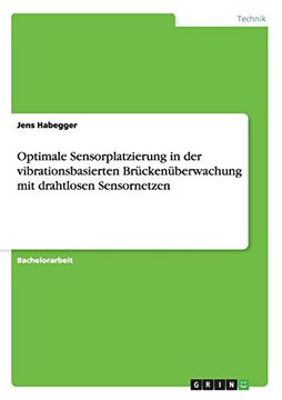 portada Optimale Sensorplatzierung in der vibrationsbasierten Brückenüberwachung mit drahtlosen Sensornetzen (German Edition)