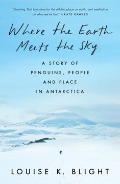 portada Where the Earth Meets the Sky. Penguins, People and Place in Antarctica