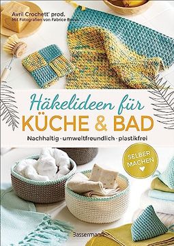portada Selbermachen: Häkelideen für Küche und Bad. Nachhaltig, Umweltfreundlich, Plastikfrei (en Alemán)