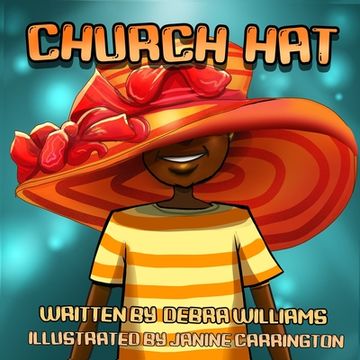 portada CHURCH HAT - A Colorful, Illustrated Children's Book About the Joy of Being Loved As You Are (in English)