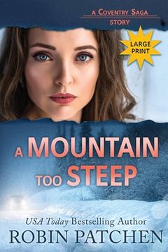 portada A Mountain Too Steep: Large Print Edition (en Inglés)