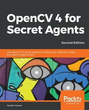portada OpenCV 4 for Secret Agents (en Inglés)