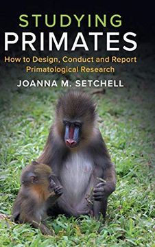 portada Studying Primates: How to Design, Conduct and Report Primatological Research (en Inglés)