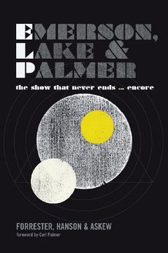 portada Emerson, Lake and Palmer: The Show That Never Ends. Encore (en Inglés)