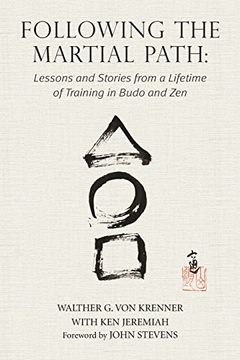 portada Following the Martial Path: Lessons and Stories from a Lifetime of Training in Budo and Zen