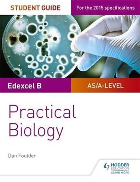 portada Edexcel A-level Biology Student Guide: Practical Biology (Edexcel As/A2 Biology)