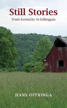 portada Still Stories: From Kentucky to Kilbeggan (Paperback or Softback) (en Inglés)