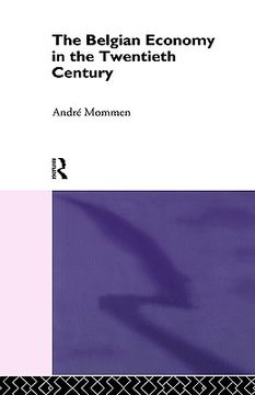 portada the belgian economy in the twentieth century (in English)