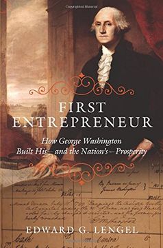 portada First Entrepreneur: How George Washington Built His--And the Nation's--Prosperity