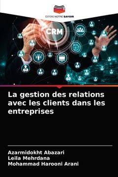 portada La gestion des relations avec les clients dans les entreprises (en Francés)