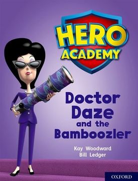 portada Hero Academy: Oxford Level 8, Purple Book Band: Doctor Daze and the Bamboozler (en Inglés)