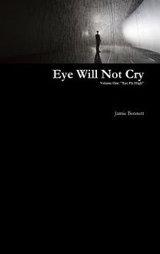 portada Eye Will Not Cry - Volume One (en Inglés)