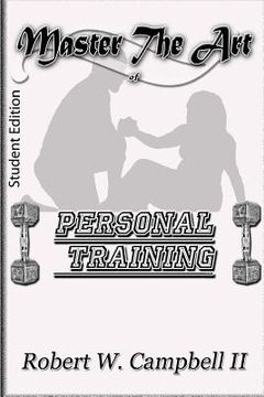 portada Master The Art of Personal Training: Student Edition (en Inglés)