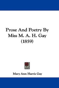 portada prose and poetry by miss m. a. h. gay (1859) (en Inglés)