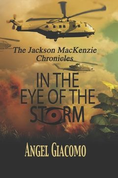 portada The Jackson MacKenzie Chronicles: In the Eye of the Storm (en Inglés)