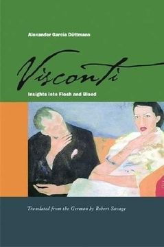 portada Visconti: Insights Into Flesh and Blood (en Inglés)