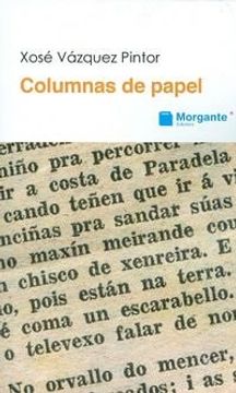 portada COLUMNAS DE PAPEL. ESCOLMA DE ARTIGOS DE OPINION 1987-2012 (in Galician)