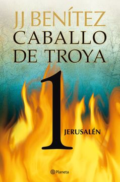 portada Jerusalén. Caballo de Troya 1 (Biblioteca j. J. Benítez) (in Spanish)