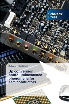 portada Up conversion photoluminescence phenomena for semiconductors (en Inglés)