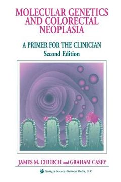 portada Molecular Genetics of Colorectal Neoplasia: A Primer for the Clinician (en Inglés)
