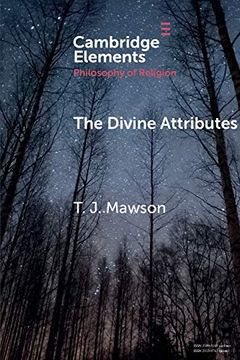 portada The Divine Attributes (Elements in the Philosophy of Religion) (en Inglés)