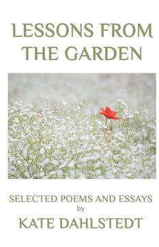portada Lessons From the Garden: Selected Poems and Essays (en Inglés)