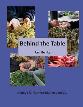 portada Behind the Table: A Guide for Farmers Market Vendors (en Inglés)