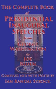 portada The Complete Book of Presidential Inaugural Speeches (en Inglés)