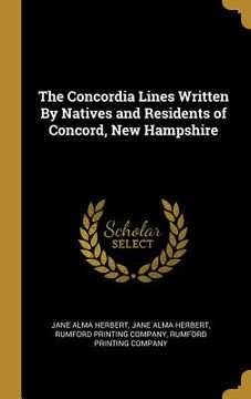 portada The Concordia Lines Written By Natives and Residents of Concord, New Hampshire