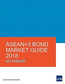 portada Asean+3 Bond Market Guide 2018: Myanmar (en Inglés)