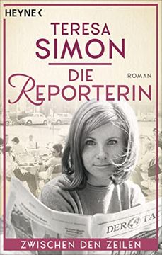 portada Die Reporterin - Zwischen den Zeilen: Roman (Die Reporterin-Reihe, Band 1) (en Alemán)