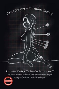portada Loose Screws - Tornillos Sueltos: Sarcastic Poetry Ii - Poesias Sarcastica Ii (en Inglés)