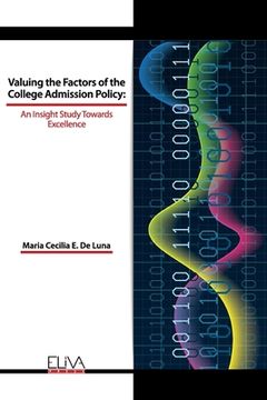 portada Valuing the Factors of the College Admission Policy: An Insight Study Towards Excellence (in English)