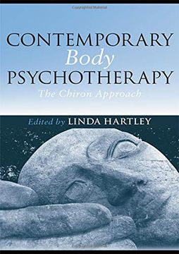 portada Contemporary Body Psychotherapy: The Chiron Approach (en Inglés)
