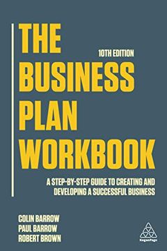 portada The Business Plan Workbook: A Step-By-Step Guide to Creating and Developing a Successful Business (en Inglés)