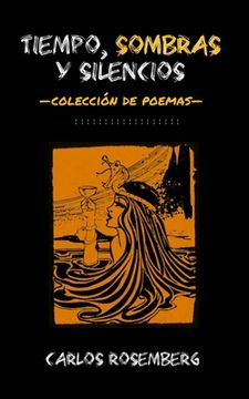 portada Tiempo, Sombras y Silencios: Colección de poemas