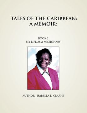 portada Tales of the Caribbean: a Memoir: My Life as a Missionary (en Inglés)