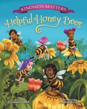 portada Kindness Matters: Helpful Honey Bees (en Inglés)
