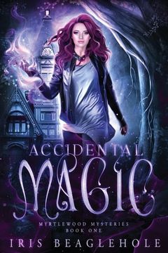 portada Accidental Magic: Myrtlewood Mysteries Book 1 