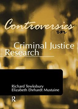 portada Controversies in Criminal Justice Research (Controversies in Crime and Justice) (en Inglés)