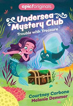 portada Trouble With Treasure (Undersea Mystery Club Book 2) 