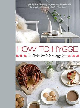 portada How to Hygge: The Nordic Secrets to a Happy Life (en Inglés)