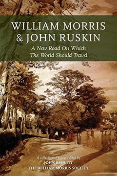 portada William Morris and John Ruskin: A new Road on Which the World Should Travel (en Inglés)