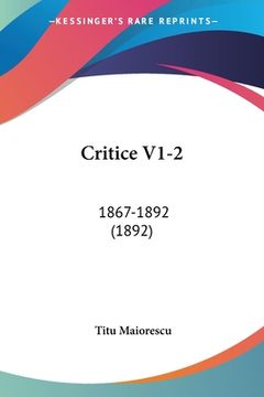 portada Critice V1-2: 1867-1892 (1892)