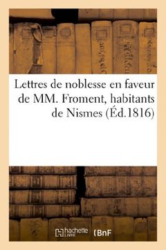 portada Lettres de Noblesse En Faveur de MM. Froment, Habitants de Nismes (Littérature)