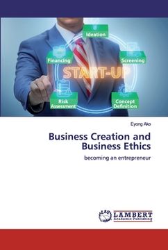 portada Business Creation and Business Ethics (en Inglés)