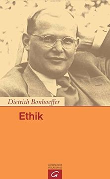 portada Bonhoeffer, Dietrich: Werke; Teil: Bd. 6. , Ethik. Hrsg. Von Ilse Tödt. (en Alemán)