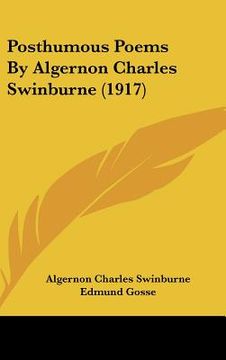 portada posthumous poems by algernon charles swinburne (1917) (in English)