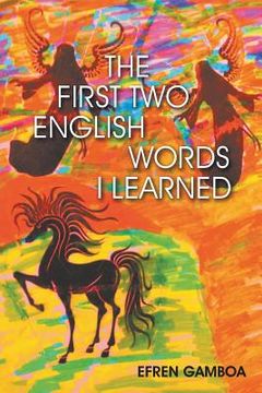 portada The First Two English Words I Learned (en Inglés)