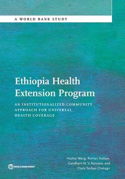 portada Ethiopia Health Extension Program: An Institutionalized Community Approach for Universal Health Coverage (in English)